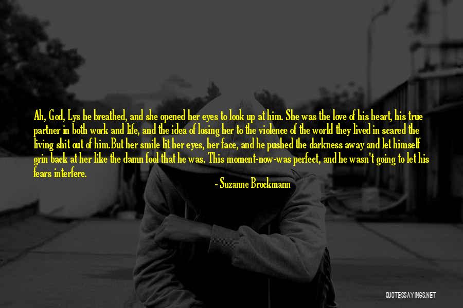 Heart Of Darkness Quotes By Suzanne Brockmann