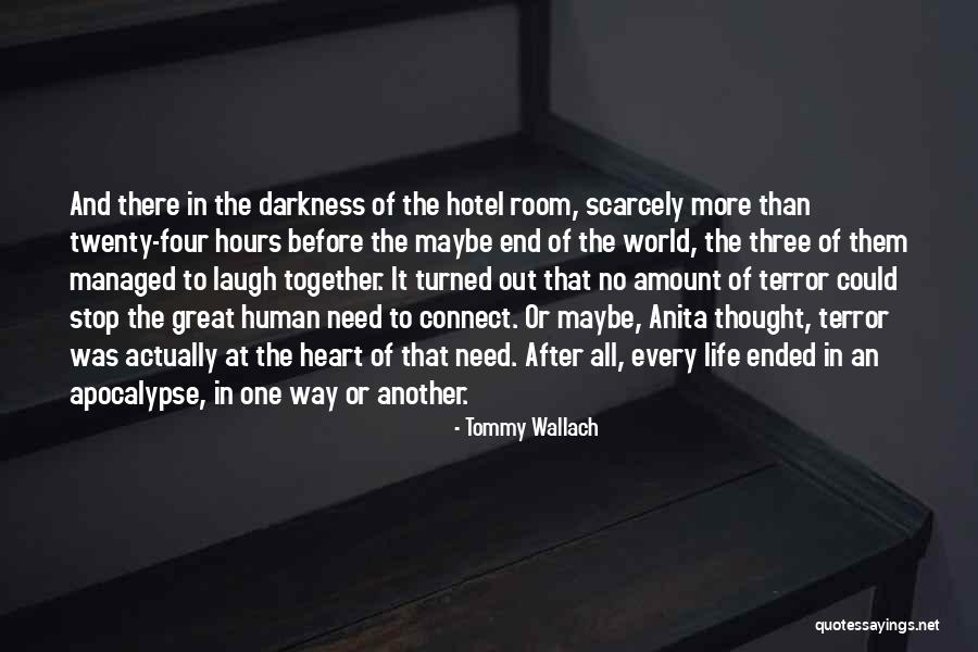 Heart Of Darkness Quotes By Tommy Wallach Heart Of Darkness Quotes By Tommy Wallach