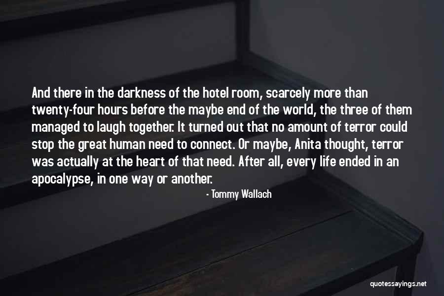 Heart Of Darkness Quotes By Tommy Wallach