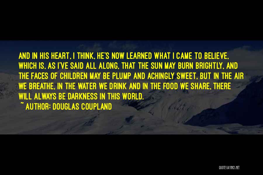 Heart Of Darkness Water Quotes By Douglas Coupland