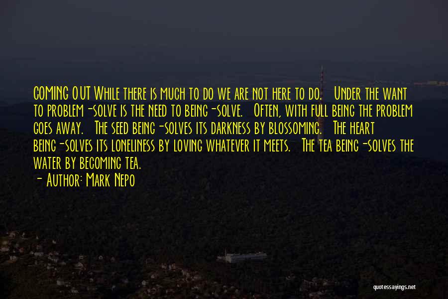 Heart Of Darkness Water Quotes By Mark Nepo Heart Of Darkness Water Quotes By Mark Nepo