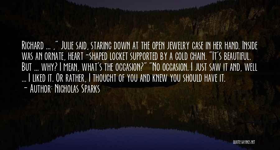 Heart Of Gold Quotes By Nicholas Sparks