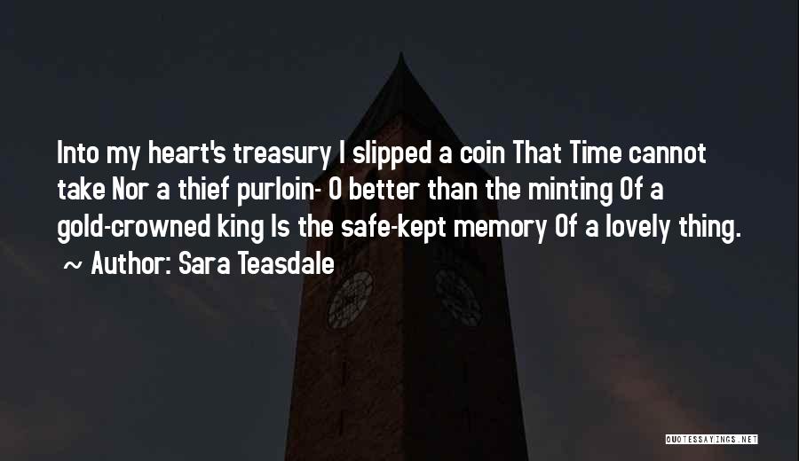 Heart Of Gold Quotes By Sara Teasdale