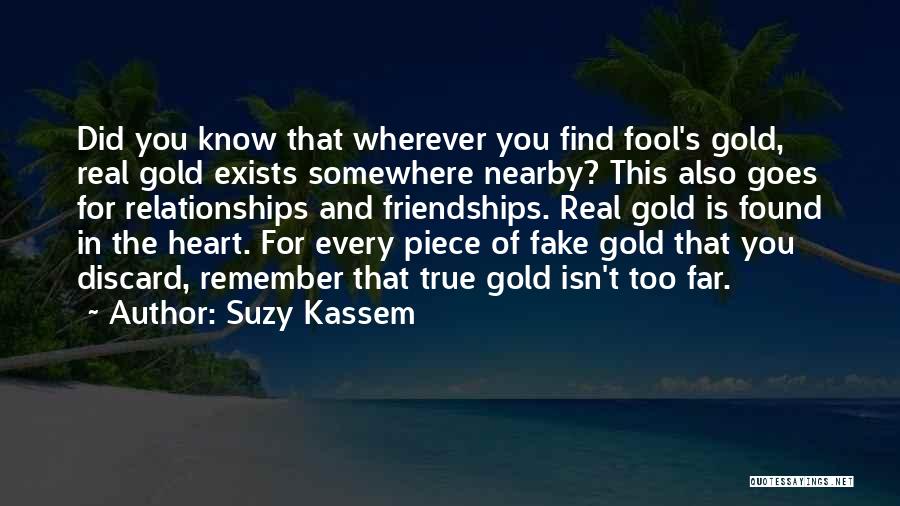 Heart Of Gold Quotes By Suzy Kassem