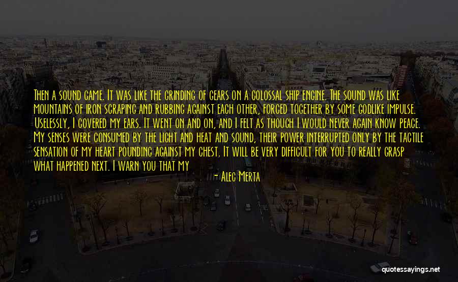 Heart Of Iron Quotes By Alec Merta Heart Of Iron Quotes By Alec Merta