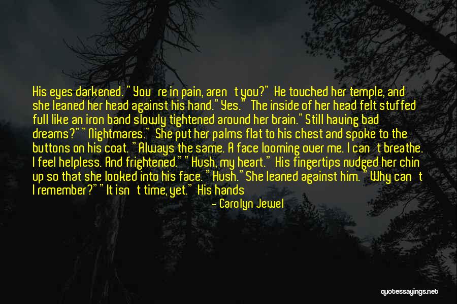 Heart Of Iron Quotes By Carolyn Jewel Heart Of Iron Quotes By Carolyn Jewel