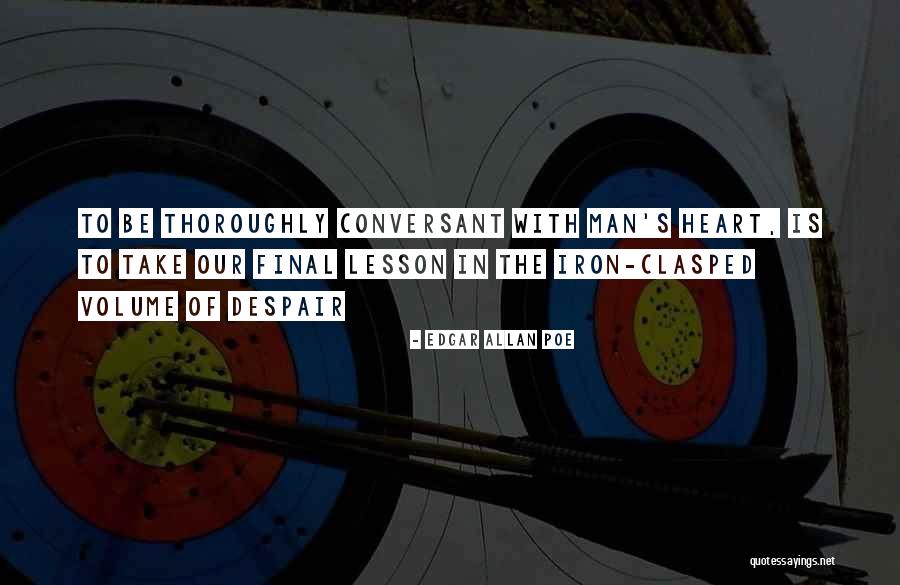 Heart Of Iron Quotes By Edgar Allan Poe Heart Of Iron Quotes By Edgar Allan Poe