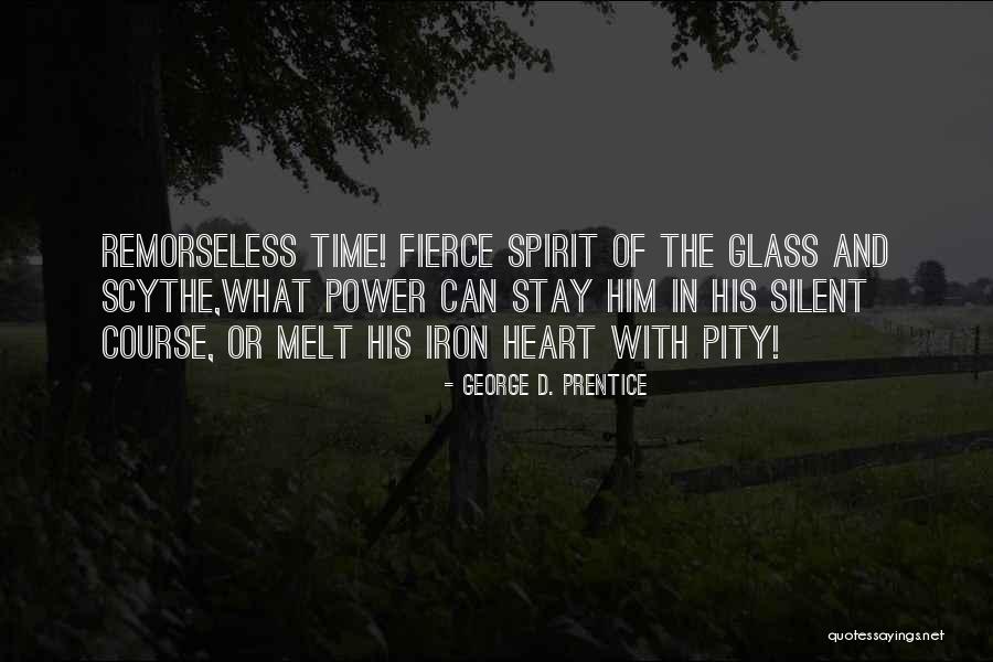 Heart Of Iron Quotes By George D. Prentice Heart Of Iron Quotes By George D. Prentice