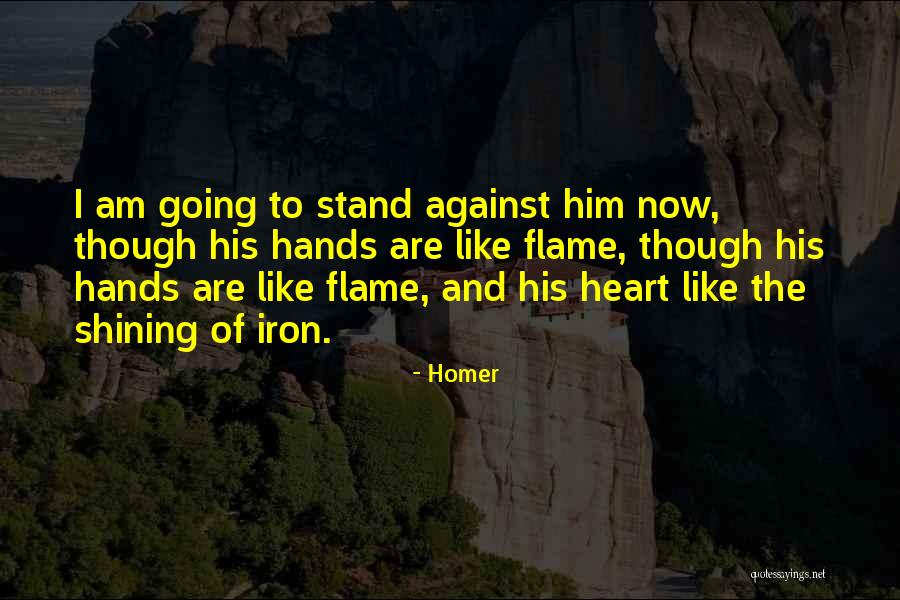 Heart Of Iron Quotes By Homer Heart Of Iron Quotes By Homer