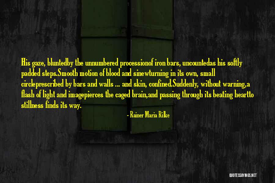 Heart Of Iron Quotes By Rainer Maria Rilke Heart Of Iron Quotes By Rainer Maria Rilke