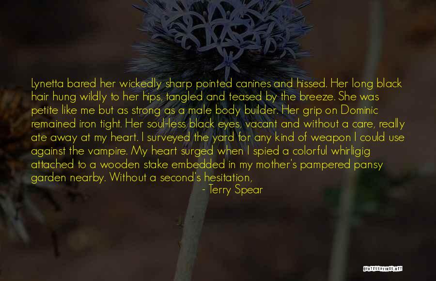 Heart Of Iron Quotes By Terry Spear Heart Of Iron Quotes By Terry Spear