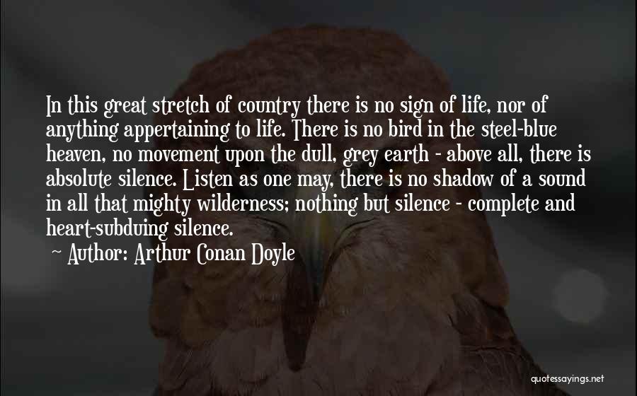 Heart Of Steel Quotes By Arthur Conan Doyle