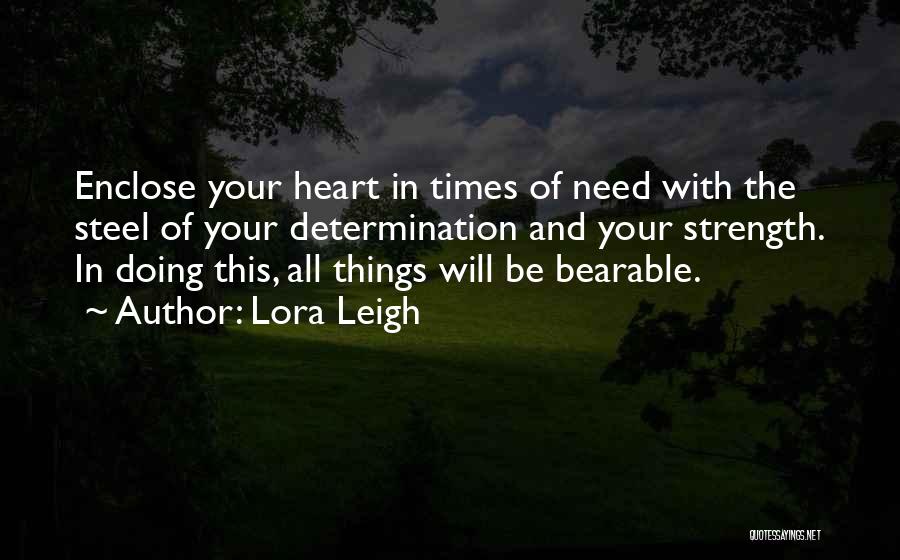 Heart Of Steel Quotes By Lora Leigh