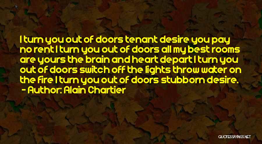 Heart On Fire Quotes By Alain Chartier