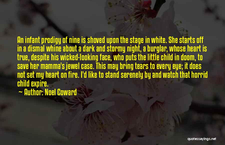 Heart On Fire Quotes By Noel Coward