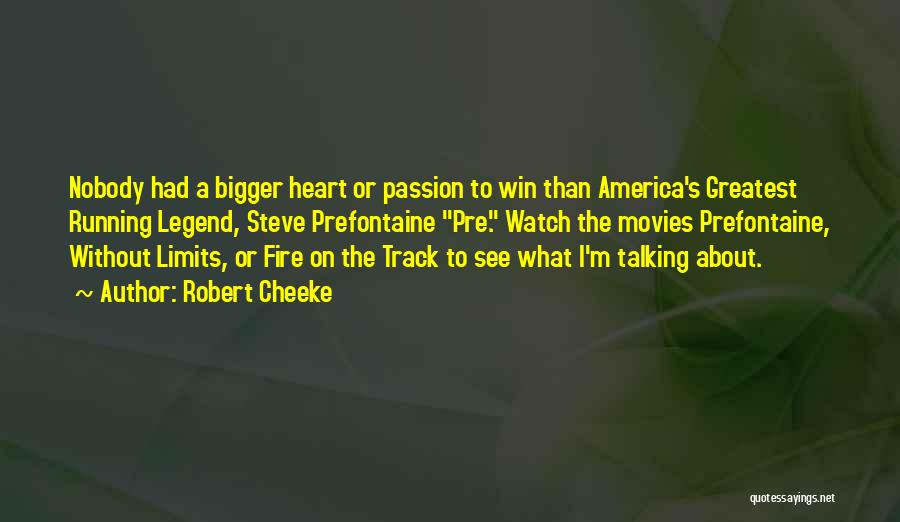 Heart On Fire Quotes By Robert Cheeke