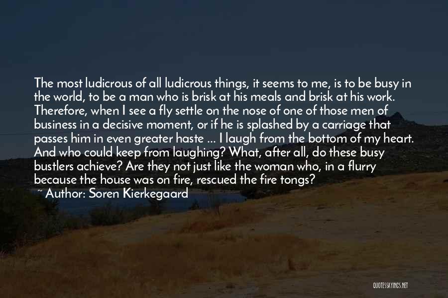 Heart On Fire Quotes By Soren Kierkegaard