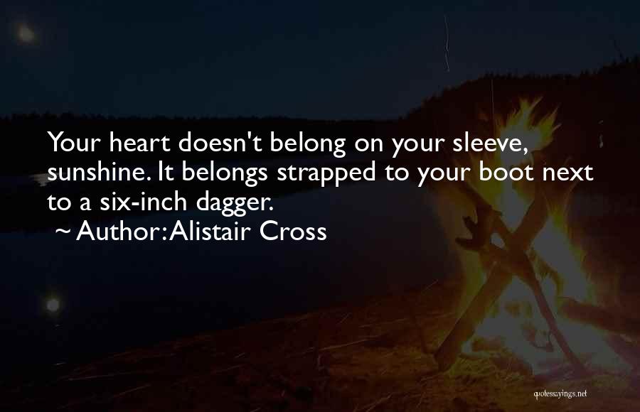 Heart On Her Sleeve Quotes By Alistair Cross