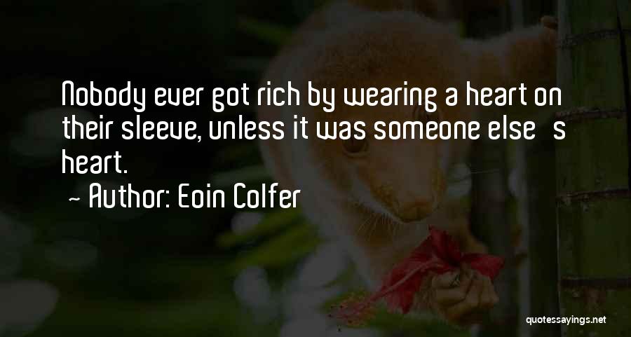 Heart On Her Sleeve Quotes By Eoin Colfer