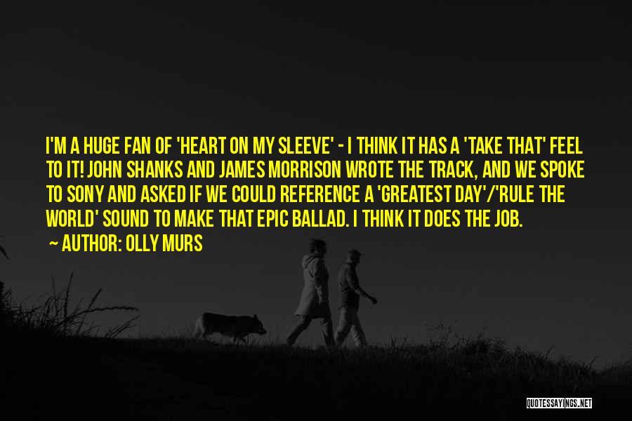 Heart On Her Sleeve Quotes By Olly Murs