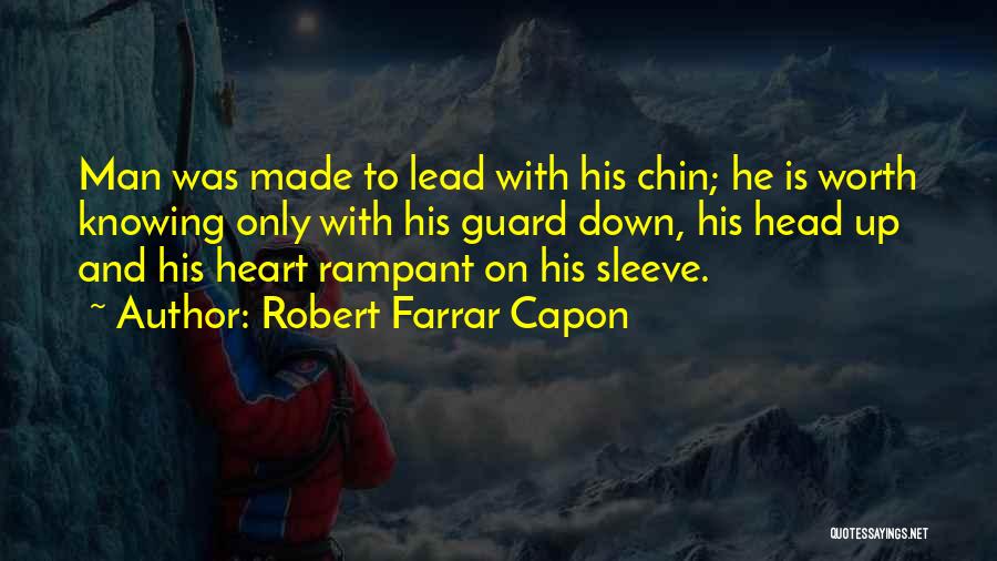 Heart On Her Sleeve Quotes By Robert Farrar Capon