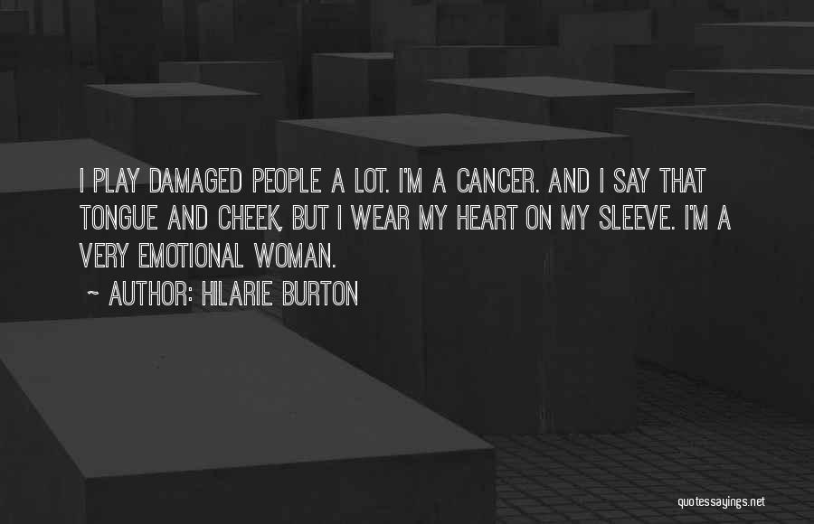 Heart On My Sleeve Quotes By Hilarie Burton