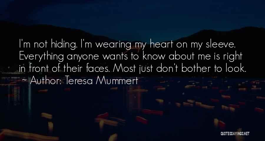 Heart On My Sleeve Quotes By Teresa Mummert