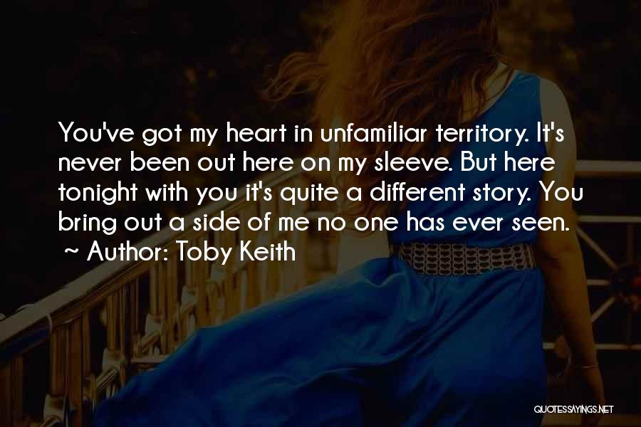 Heart On My Sleeve Quotes By Toby Keith