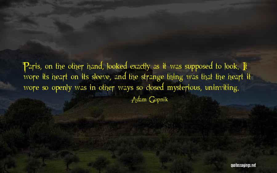 Heart On Sleeve Quotes By Adam Gopnik Heart On Sleeve Quotes By Adam Gopnik