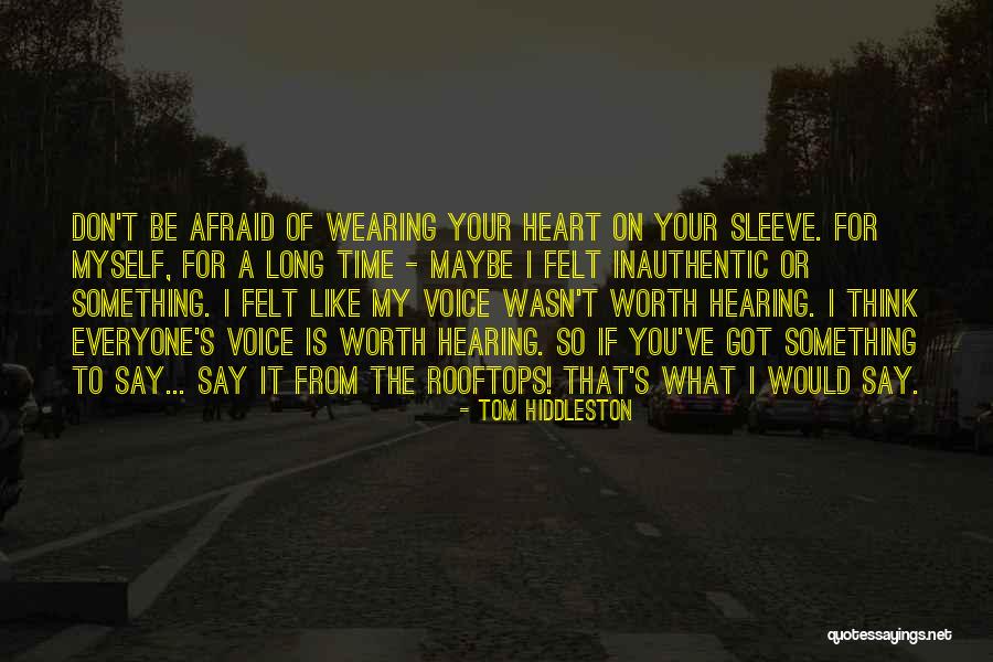Heart On Sleeve Quotes By Tom Hiddleston Heart On Sleeve Quotes By Tom Hiddleston