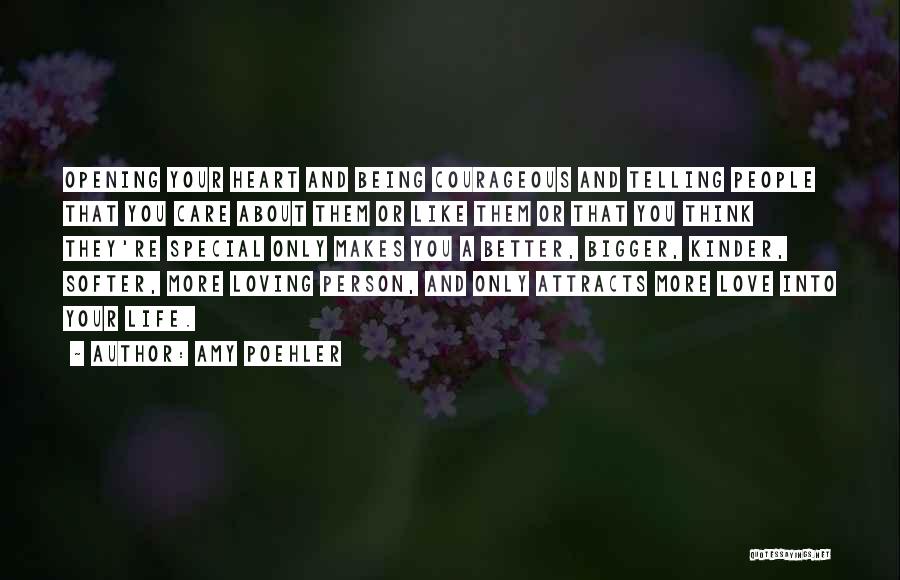 Heart Opening Quotes By Amy Poehler