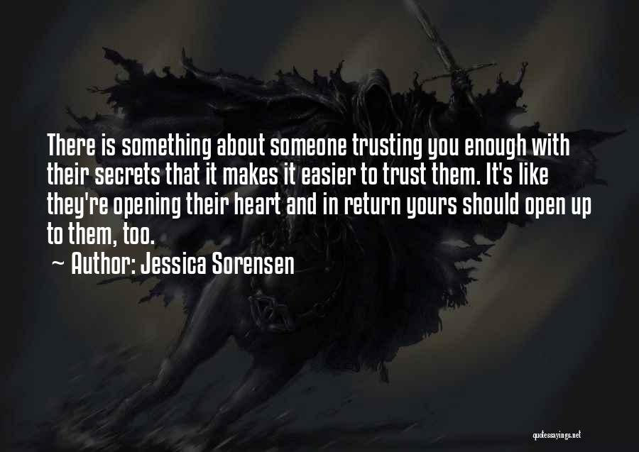 Heart Opening Quotes By Jessica Sorensen