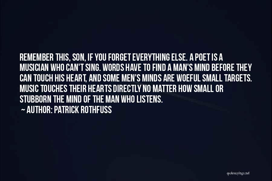 Heart Or Mind Quotes By Patrick Rothfuss