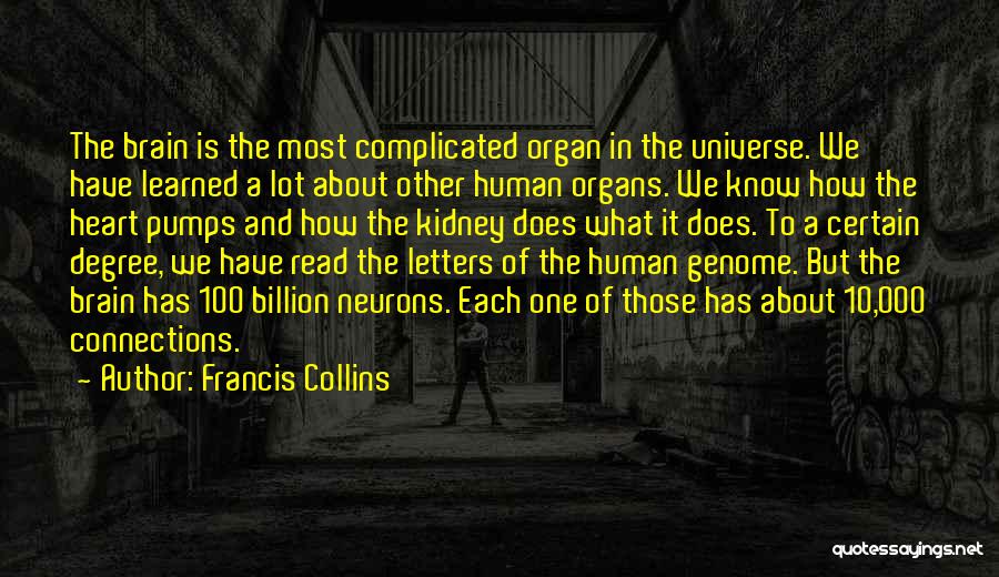 Heart Organ Quotes By Francis Collins