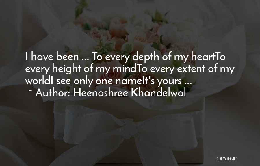 Heart Over Height Quotes By Heenashree Khandelwal