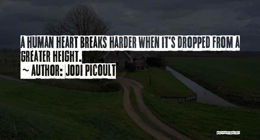 Heart Over Height Quotes By Jodi Picoult