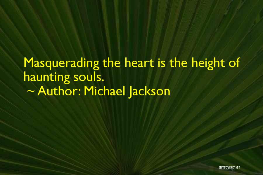 Heart Over Height Quotes By Michael Jackson