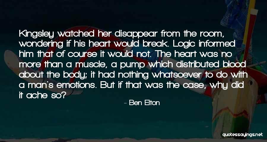 Heart Over Logic Quotes By Ben Elton Heart Over Logic Quotes By Ben Elton
