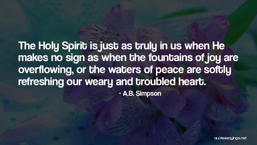 Heart Overflowing Quotes By A.B. Simpson Heart Overflowing Quotes By A.B. Simpson