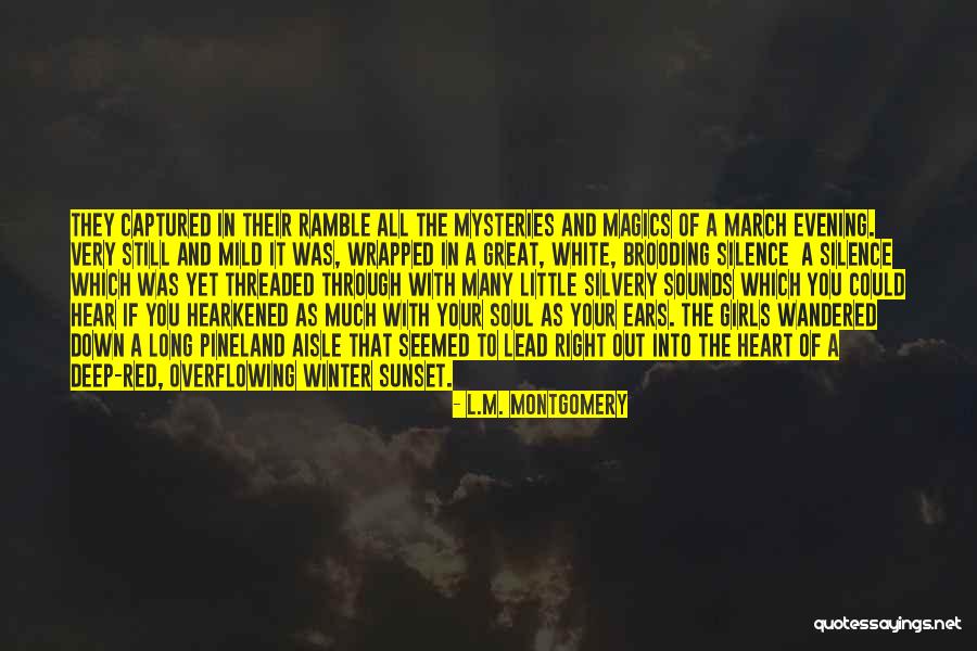 Heart Overflowing Quotes By L.M. Montgomery Heart Overflowing Quotes By L.M. Montgomery