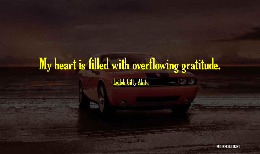 Heart Overflowing Quotes By Lailah Gifty Akita Heart Overflowing Quotes By Lailah Gifty Akita