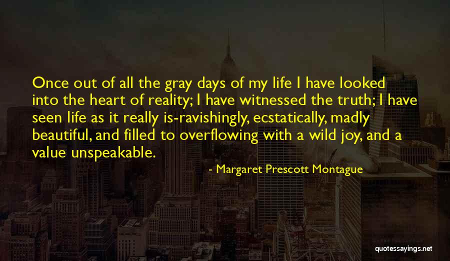 Heart Overflowing Quotes By Margaret Prescott Montague Heart Overflowing Quotes By Margaret Prescott Montague