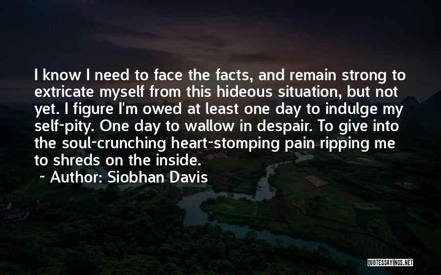 Heart Pain In Love Quotes By Siobhan Davis