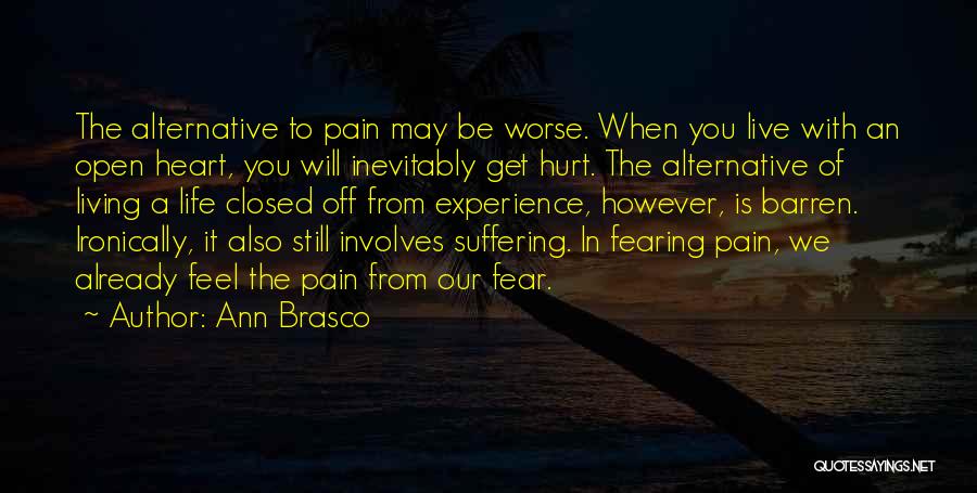 Heart Pain Love Quotes By Ann Brasco