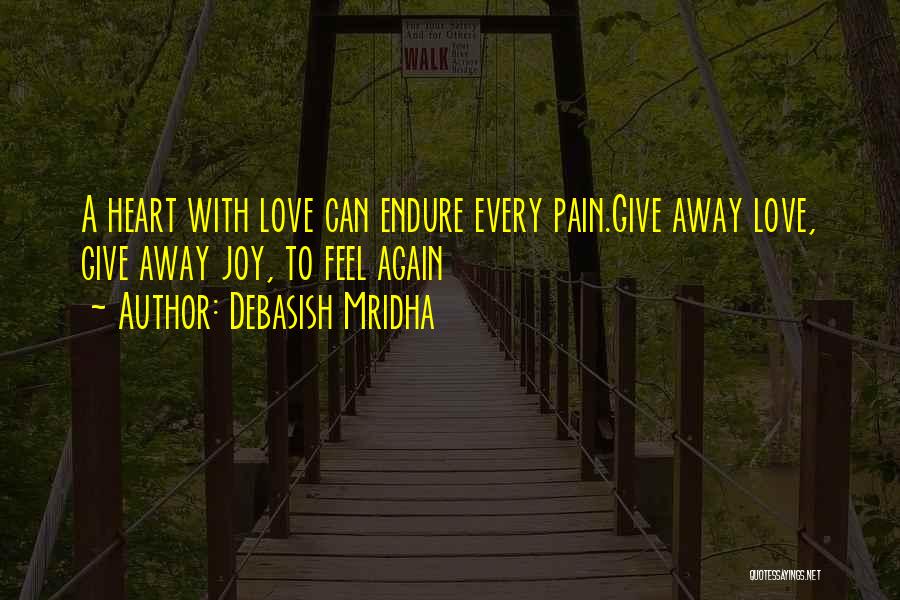 Heart Pain Love Quotes By Debasish Mridha