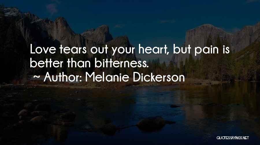 Heart Pain Love Quotes By Melanie Dickerson