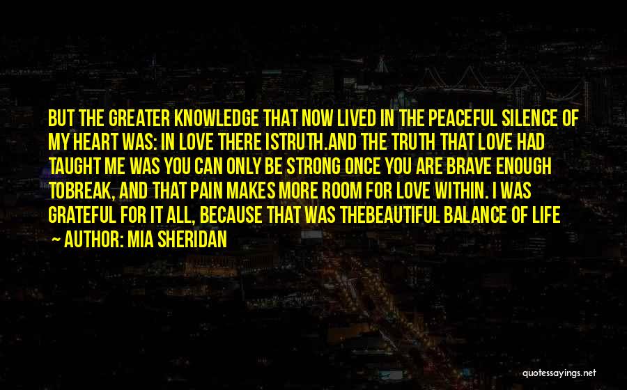 Heart Pain Love Quotes By Mia Sheridan