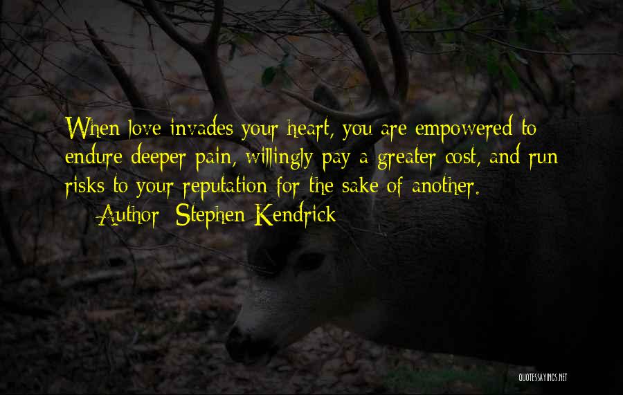 Heart Pain Love Quotes By Stephen Kendrick
