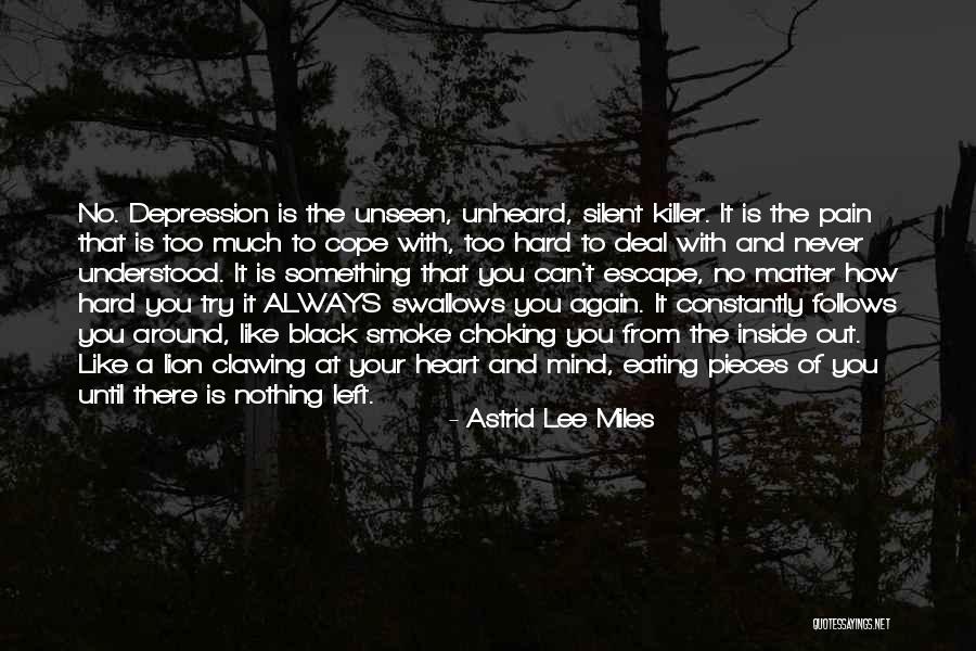 Heart Pain Quotes By Astrid Lee Miles