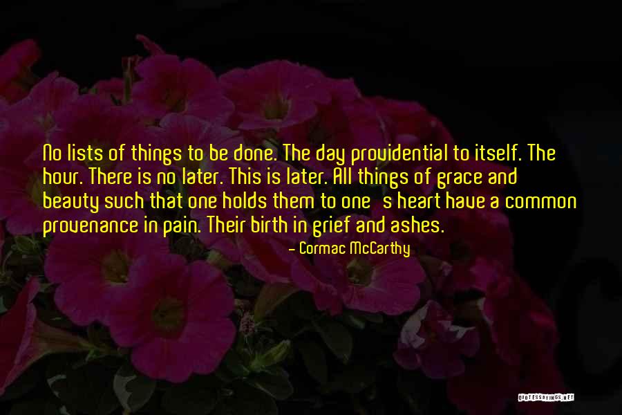 Heart Pain Quotes By Cormac McCarthy